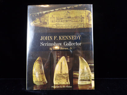 "John F. Kennedy Scrimshaw Collector" by Clare Barnes, Jr., Hardcover