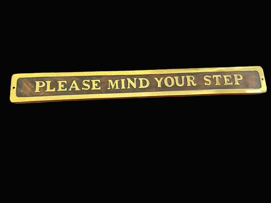 Please Mind Your Step Plaque - Annapolis Maritime Antiques