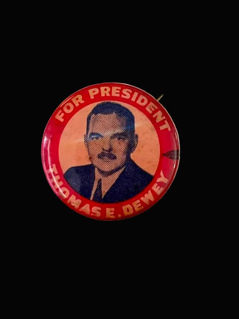 Thomas Dewey Campaign Button