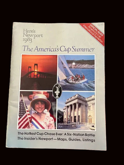 "Here's Newport 1983: The America's Cup Summer " Official Guide