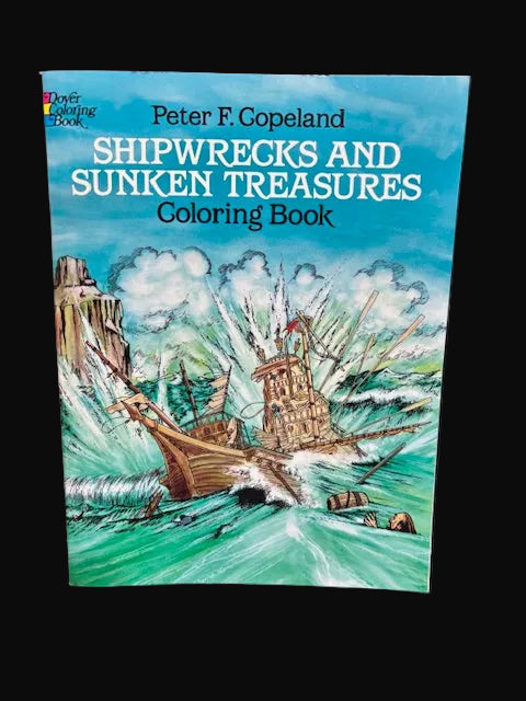Shipwrecks and Sunken Treasures Coloring Book – Peter F. Copeland – Dover Maritime Art