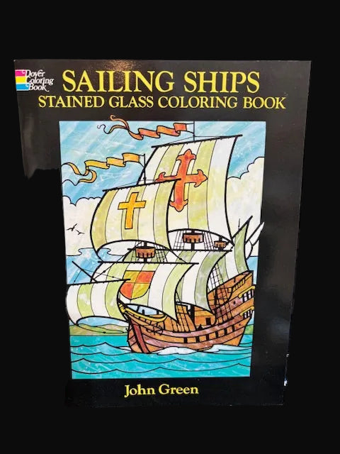 Sailing Ships Stained Glass Coloring Book – John Green – Dover Nautical Art