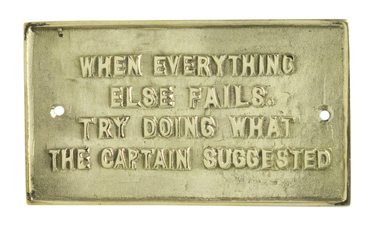 "When Everything Else Fails" Sign