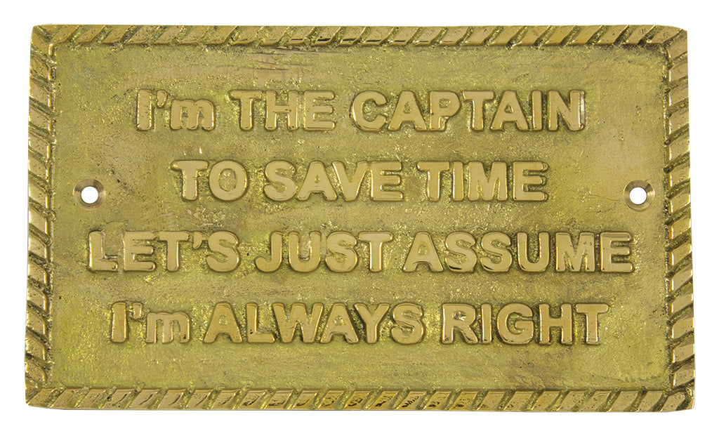 "I'm the Captain" Sign