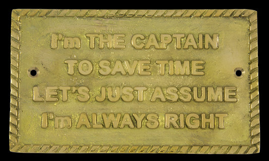 "I'm the Captain" Sign