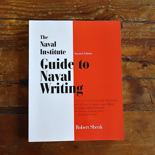 Book, "The Naval Institute Guide to Naval Writing"