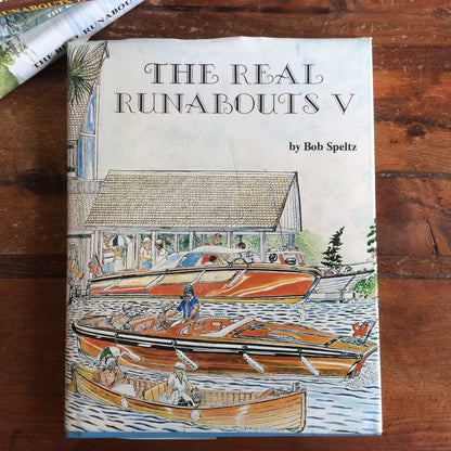 Book: "The Real Runabouts, Volume V" Signed copy - Annapolis Maritime Antiques