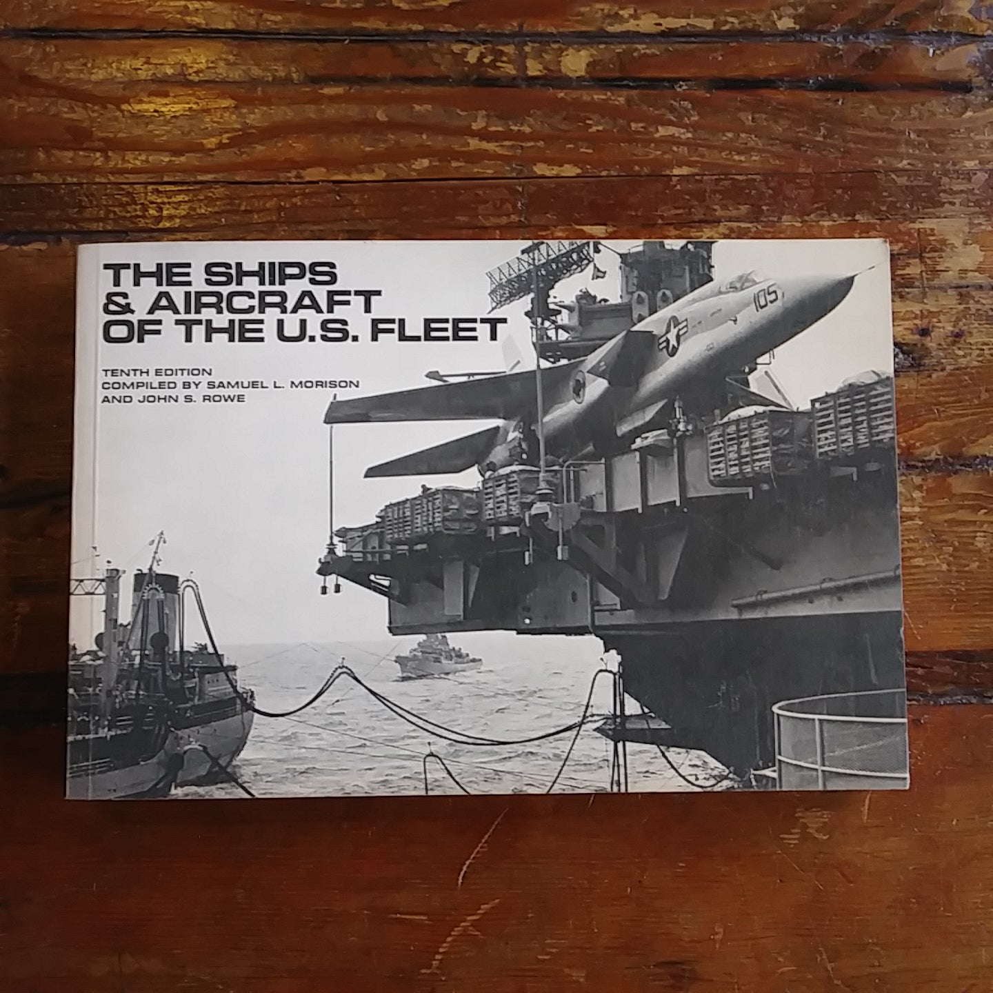 Book, "The Ships & Aircraft of the U.S. Fleet - Tenth Addition"